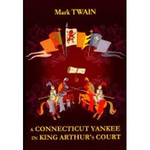 A Connecticut Yankee in King Arthur's Court A Connecticut Yankee in King Arthur's Court