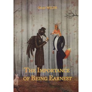 The Importance of Being Earnest The Importance of Being Earnest