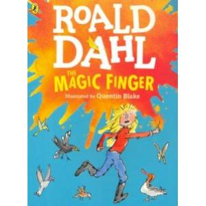 The Magic Finger (Colour Edition) The Magic Finger (Colour Edition)
