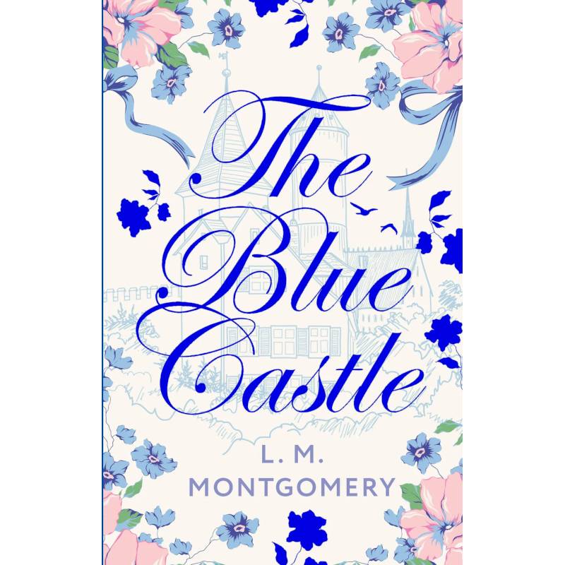 The Blue Castle. (Книга на английском языке) The Blue Castle. (Книга на английском языке)