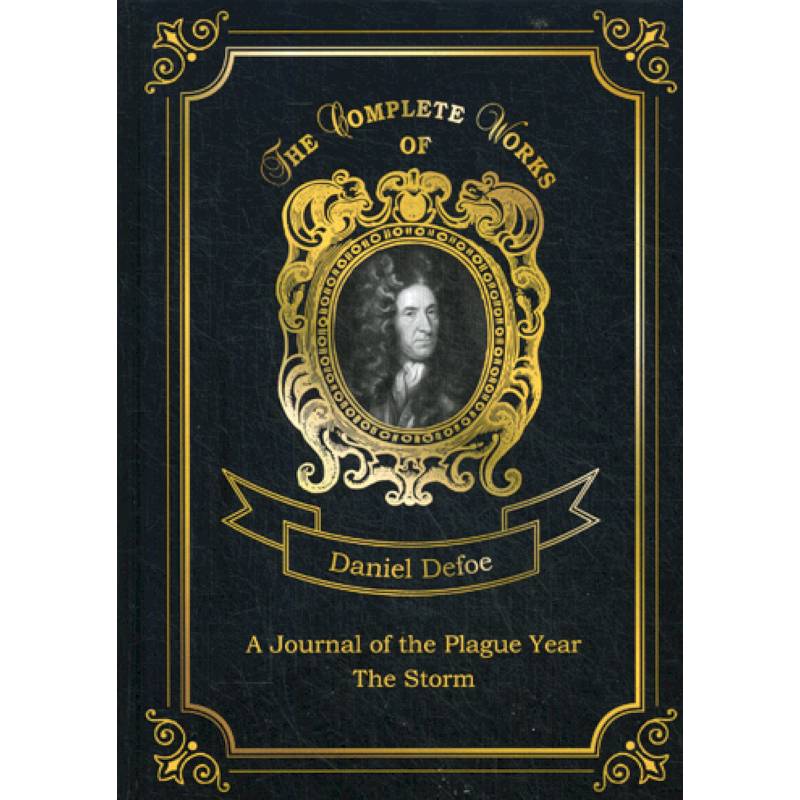 A Journal of the Plague Year. The Storm A Journal of the Plague Year. The Storm