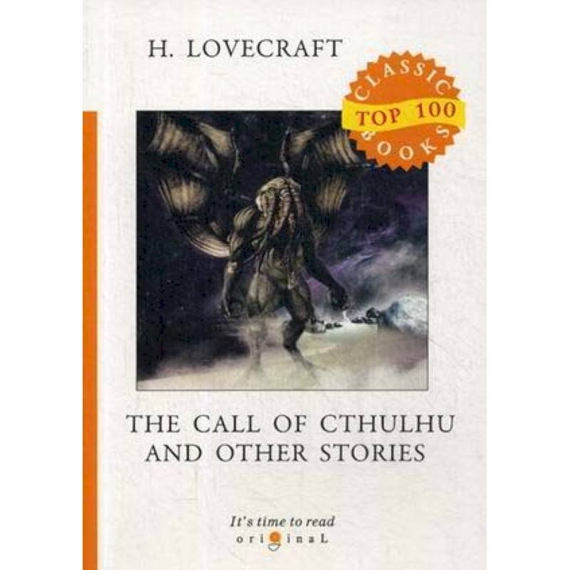 The Call of Cthulhu and Other Stories The Call of Cthulhu and Other Stories