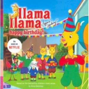 Llama Llama Happy Birthday! Llama Llama Happy Birthday!