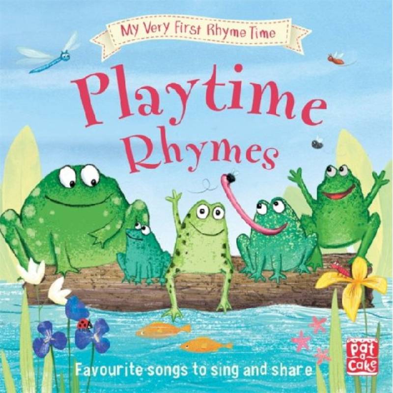 My Very First Rhyme Time: Playtime Rhymes My Very First Rhyme Time: Playtime Rhymes