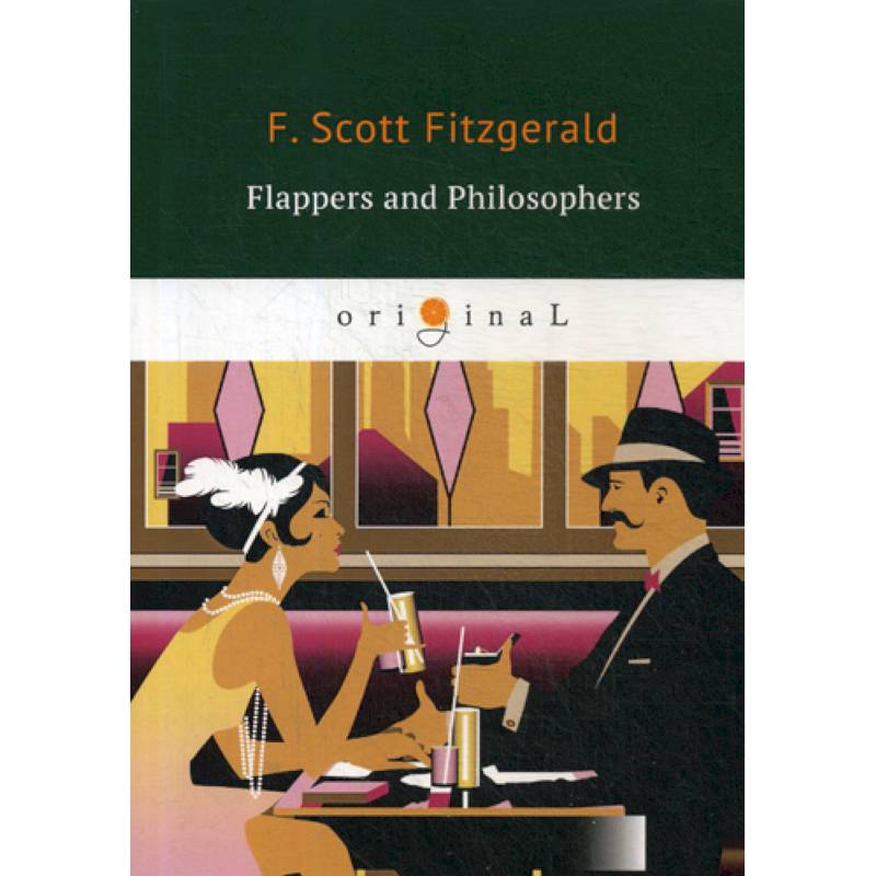 Flappers and Philosophers Flappers and Philosophers