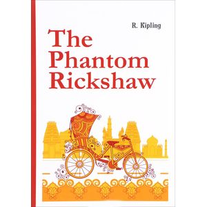 The Phantom Rickshaw The Phantom Rickshaw
