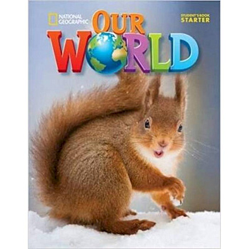 Our World BrE Starter SB Our World BrE Starter SB