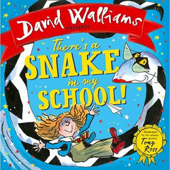 There's a Snake in My School! There's a Snake in My School!
