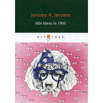 Idle Ideas in 1905