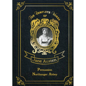 Persuasion & Northanger Abbey